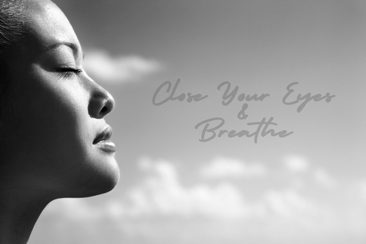 Close Your Eye & Breathe